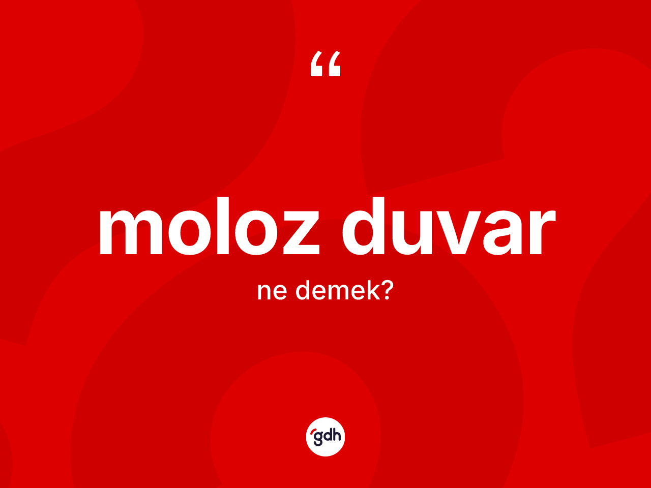 Moloz duvar kelimesinin anlamı nedir? Moloz duvarın halk arasındaki kullanımı nasıldır?
