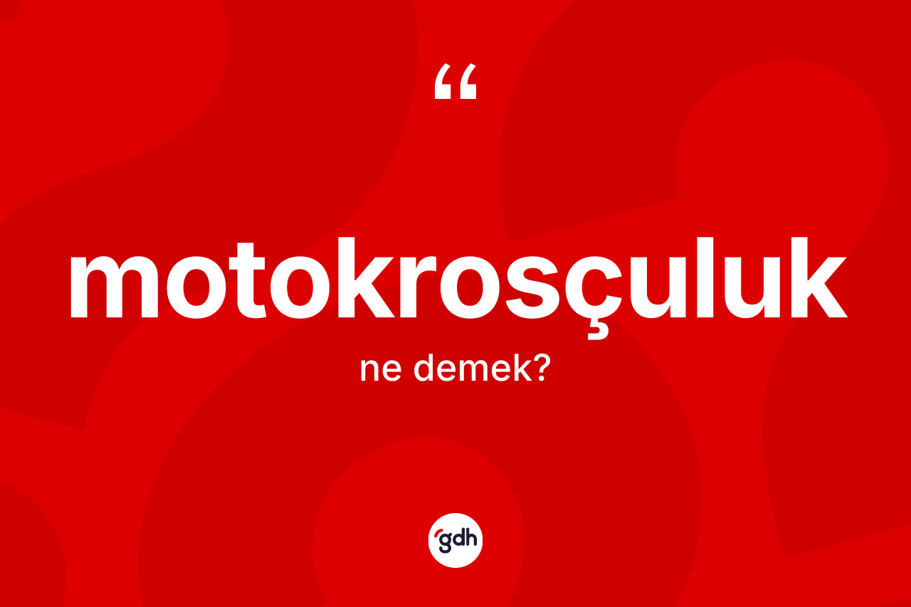 Motokrosçuluk nedir?