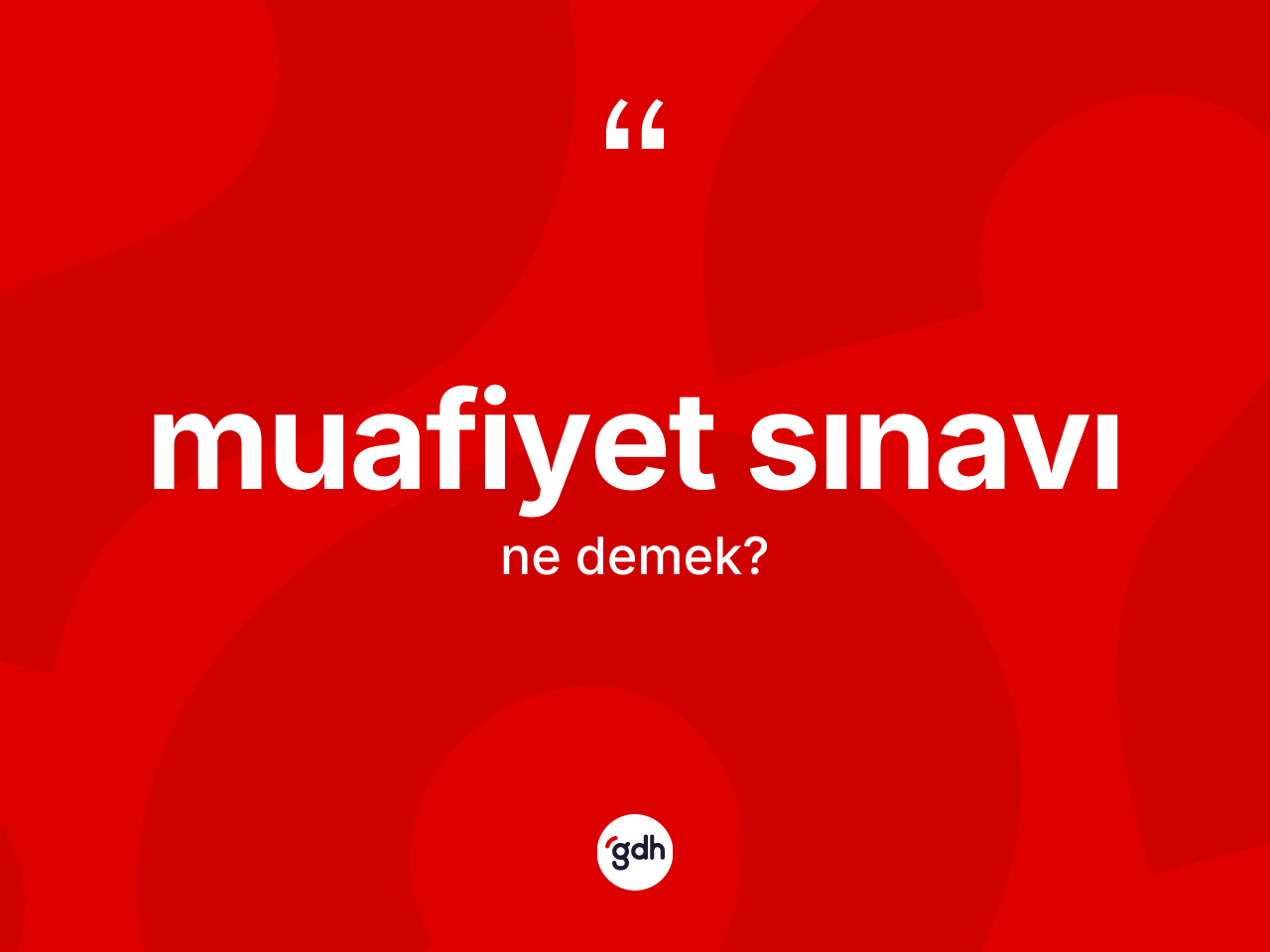 Muafiyet sınavı kelimesinin anlamı nedir? Muafiyet sınavının TDK'ya göre anlamı nedir?