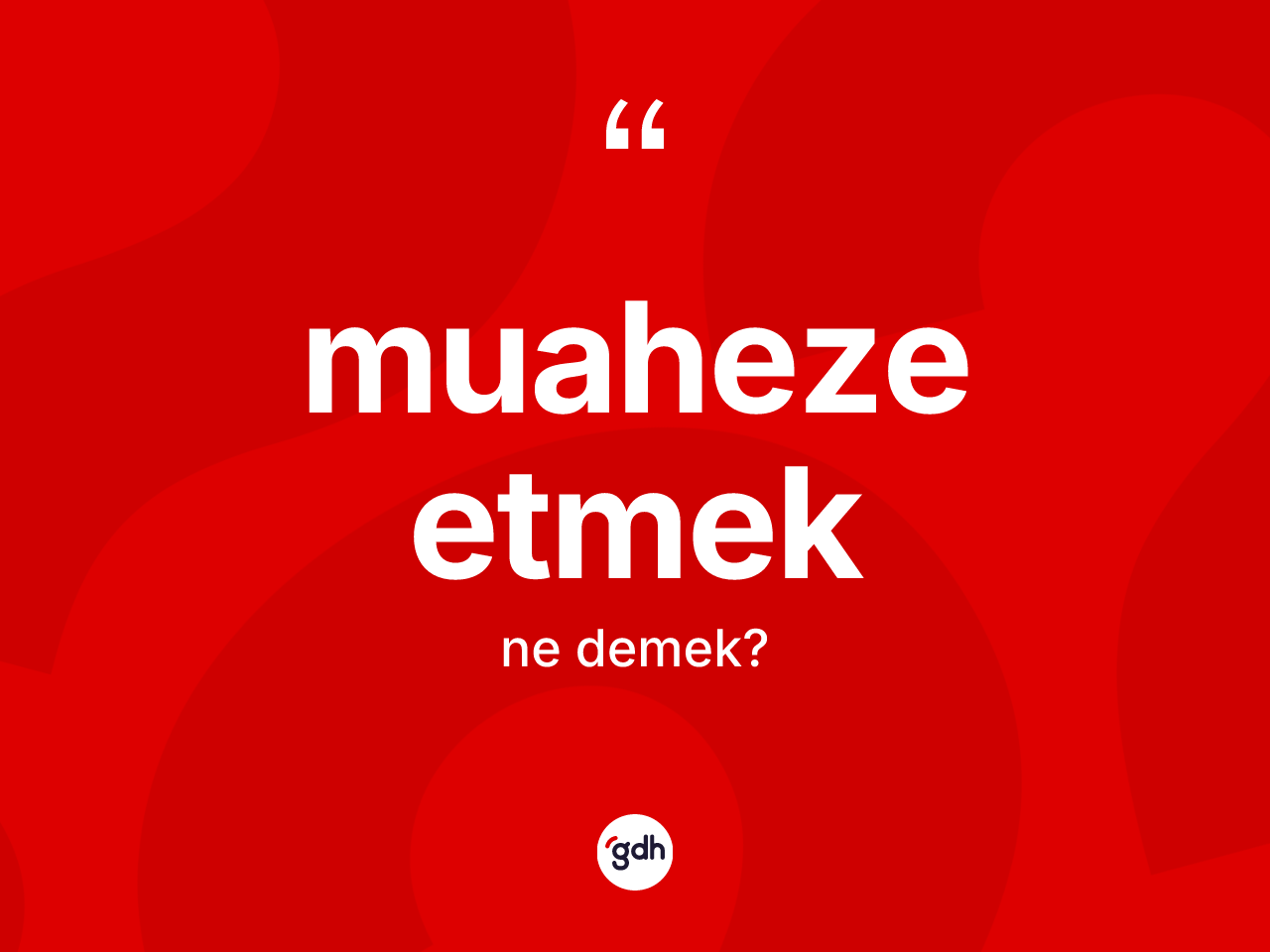 Muaheze etmek ifadesinin tanımı nedir? Muaheze etmek sözü hangi durumlarda kullanılır?