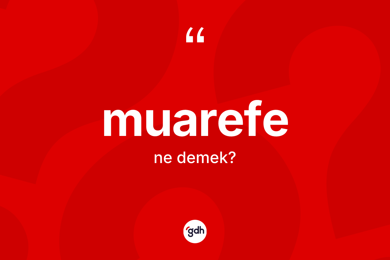 Muarefe ne anlama gelir?
