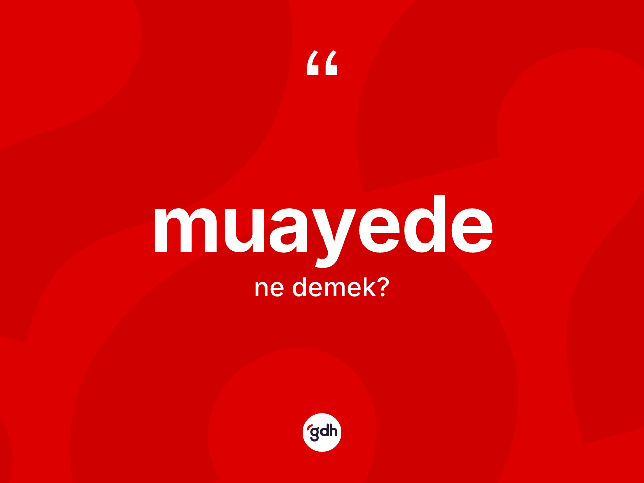 Muayede kelimesi nedir? Muayedenin TDK'ya göre anlamı nedir?