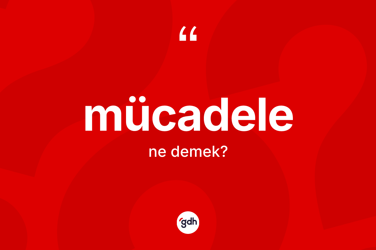Mücadele nedir?