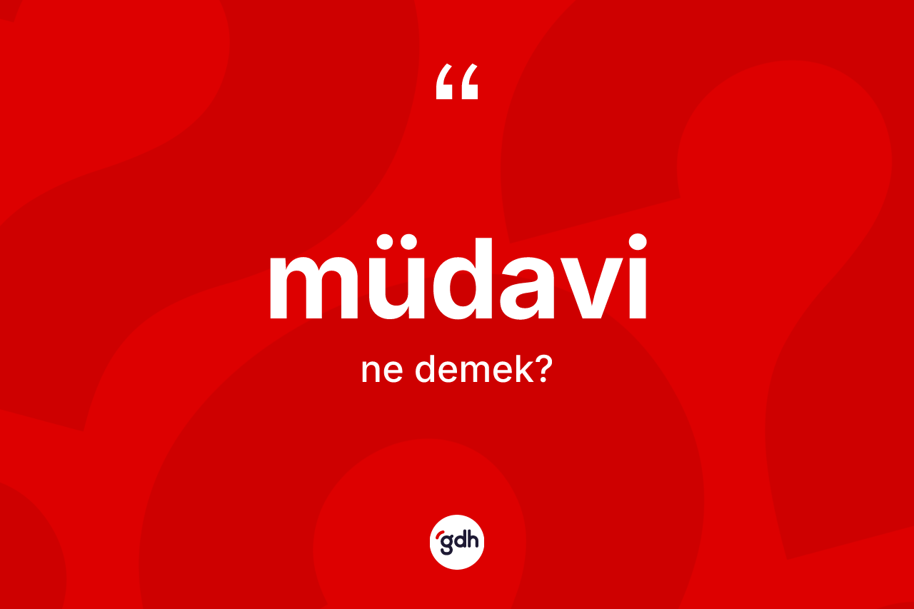 Müdavi kelimesinin anlamı nedir? Müdavi kelimesinin kaç farklı anlamı var?