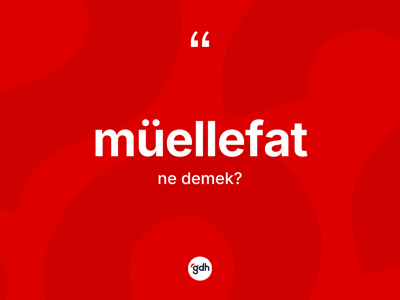 Müellefat nedir? Müellefat kelimesinin özellikleri nelerdir?