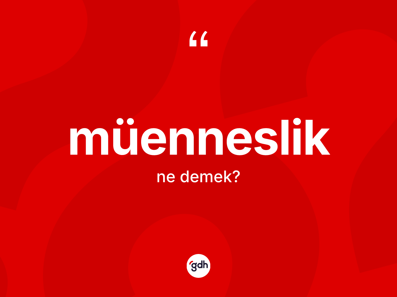 Müenneslik kelimesinin sözlükteki tanımı nedir? Müenneslik kelimesinin TDK anlamı nedir?