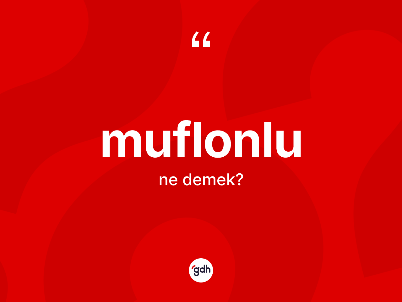 Muflonlu kelimesinin tanımı nedir? Muflonlu kelimesinin özellikleri nelerdir?