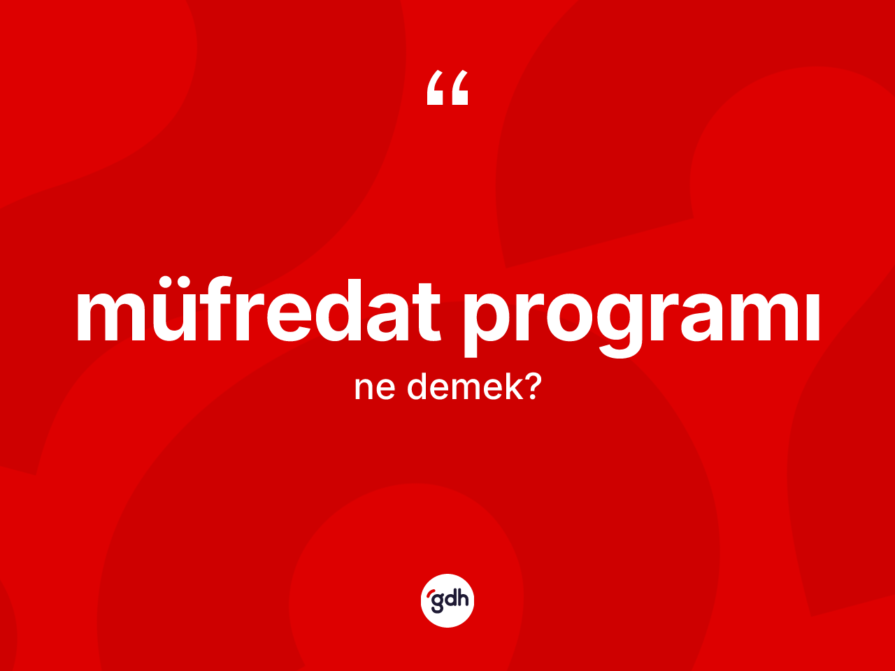 Müfredat programı kelimesinin tanımı nedir? Müfredat programı kelimesinin kaç farklı anlamı var?