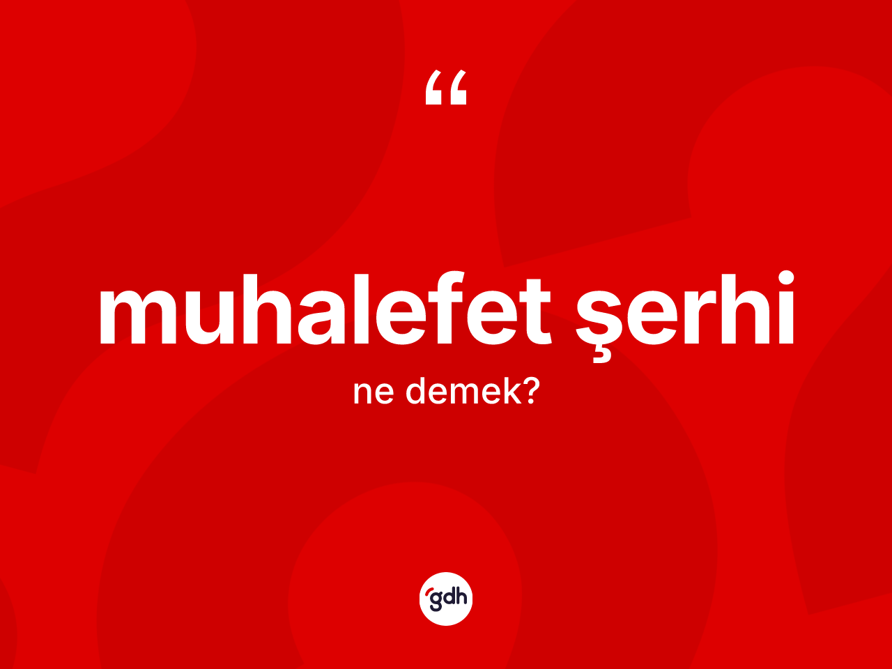 Muhalefet şerhi nedir? Muhalefet şerhinin halk arasındaki kullanımı nasıldır?