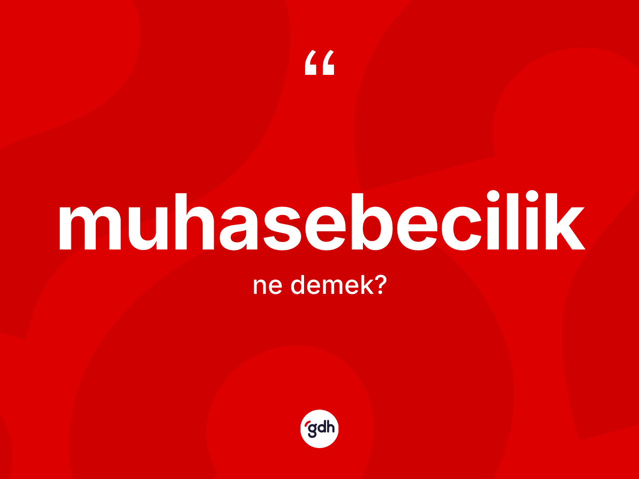 Muhasebecilik nedir? Muhasebecilik kelimesinin özellikleri nelerdir?