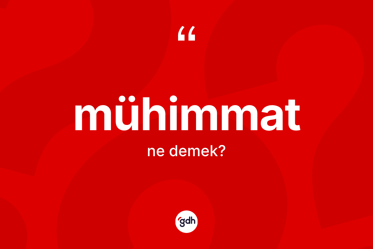 Mühimmat kelimesinin tanımı nedir? Mühimmatın kısaca tanımı nedir?
