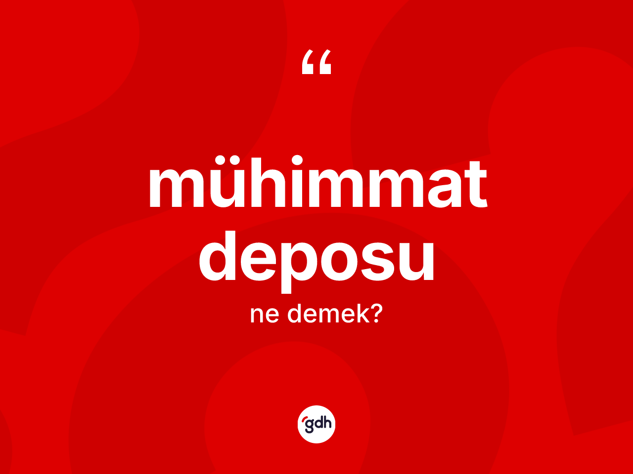 Mühimmat deposu kelimesinin anlamı nedir? Mühimmat deposu kelimesinin özellikleri nelerdir?