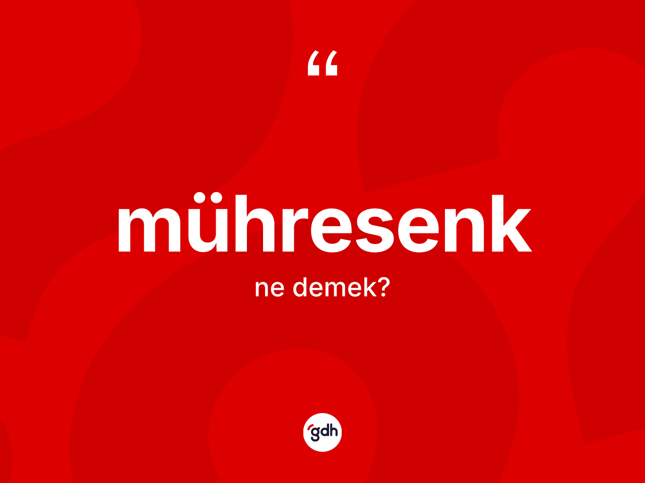 Mühresenk kelimesinin tanımı nedir? Mühresengin kısaca tanımı nedir?