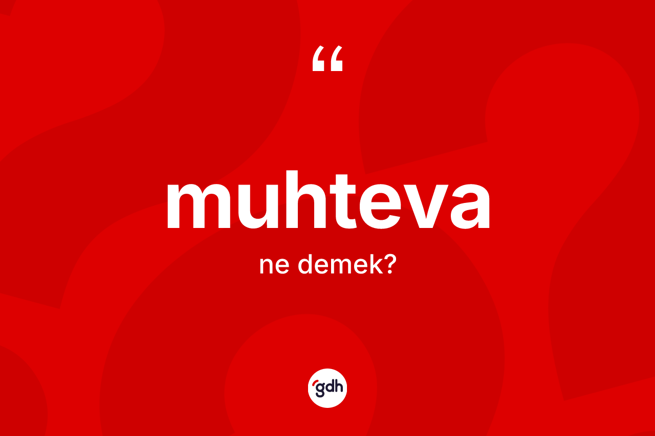 Muhteva ne anlama gelir? Muhtevanın halk arasındaki kullanımı nasıldır?