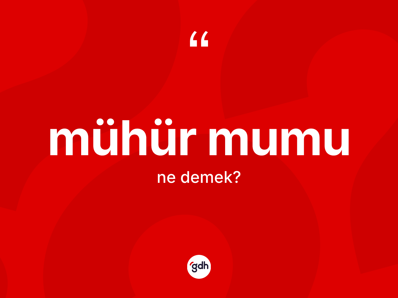 Mühür mumu nedir? Mühür mumunun halk arasındaki kullanımı nasıldır?