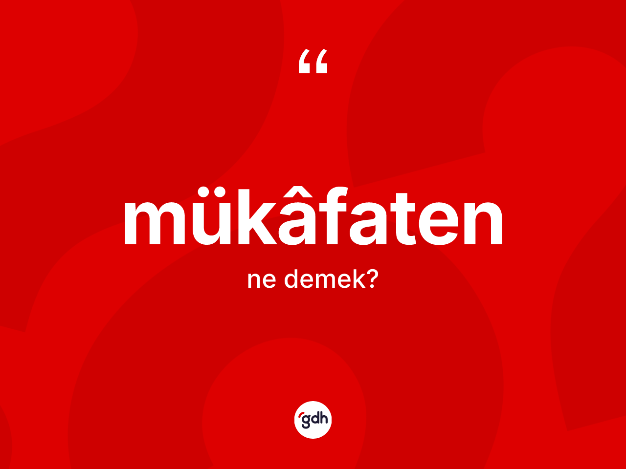 Mükâfaten nedir? Mükâfatenin kısaca tanımı nedir?