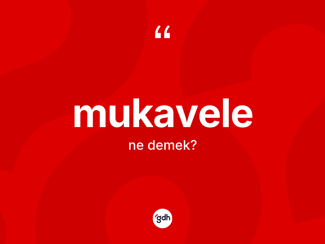 Mukavele kelimesinin sözlükteki tanımı nedir? Mukavele kelimesinin TDK anlamı nedir?