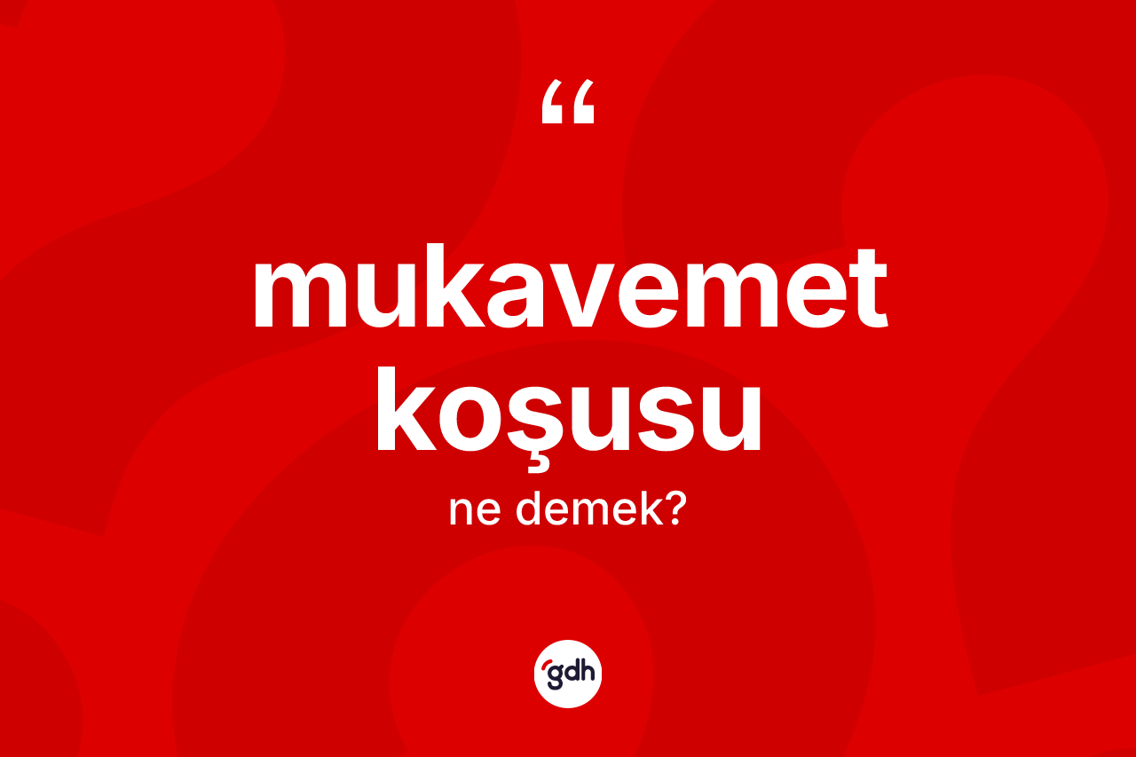 Mukavemet koşusu kelimesinin tanımı nedir?