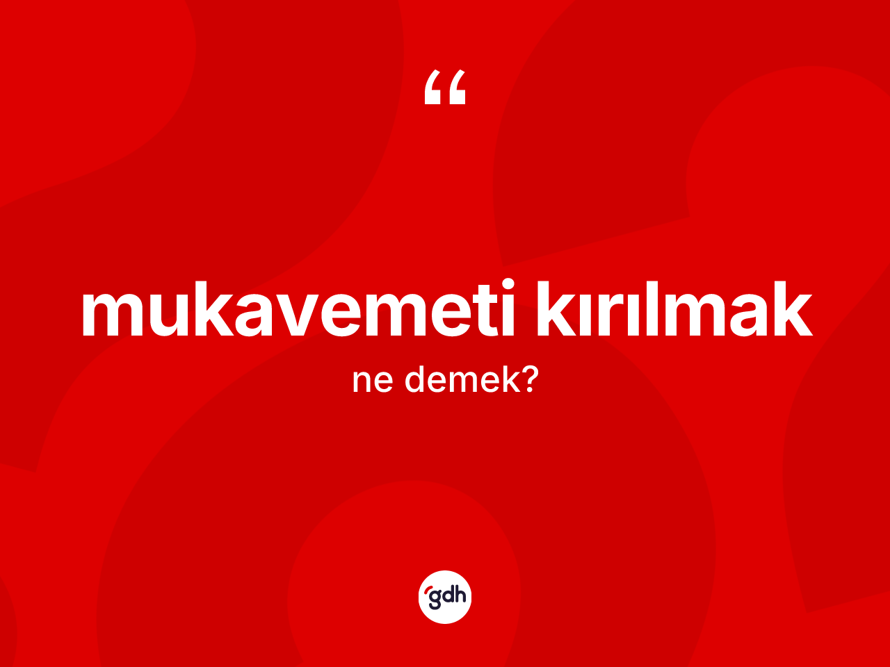 Mukavemeti kırılmak ifadesinin tanımı nedir? Mukavemeti kırılmak ifadesi hangi durumlarda kullanılır?