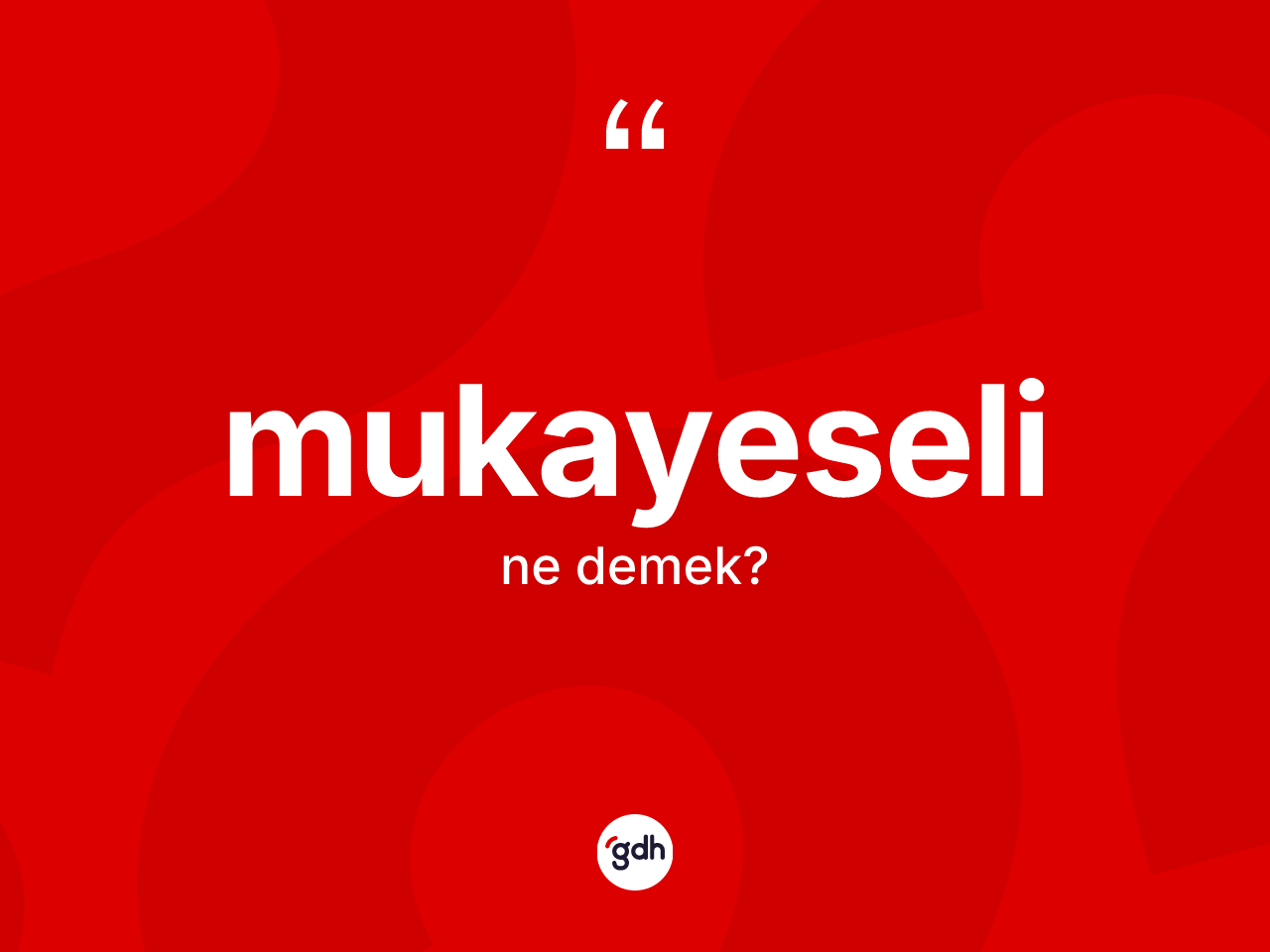 Mukayeseli ne demek? Mukayeselinin TDK'ya göre anlamı nedir?