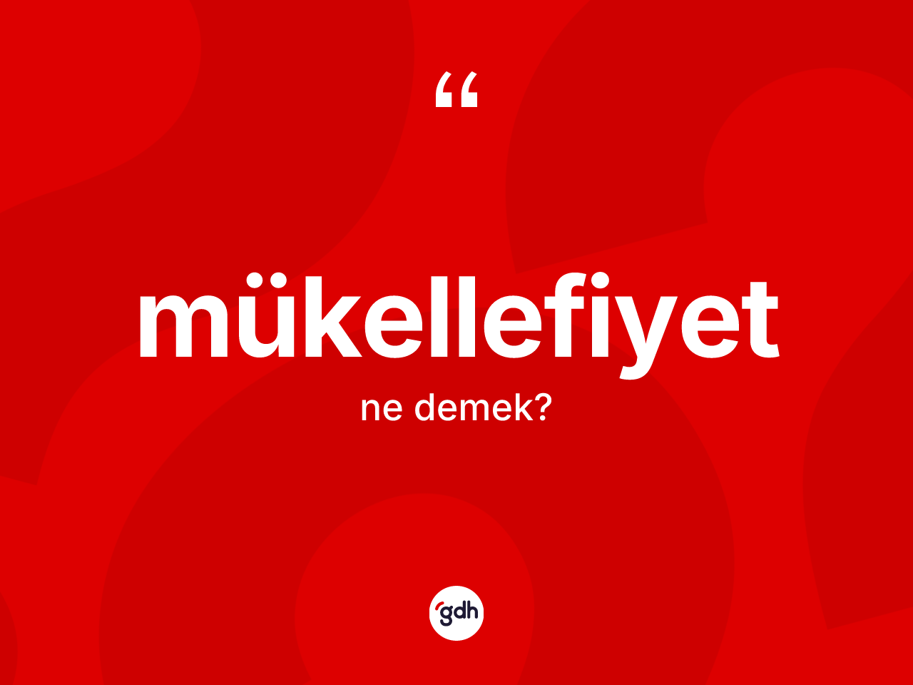 Mükellefiyet kelimesi ne demek? Mükellefiyetin halk arasındaki kullanımı nasıldır?