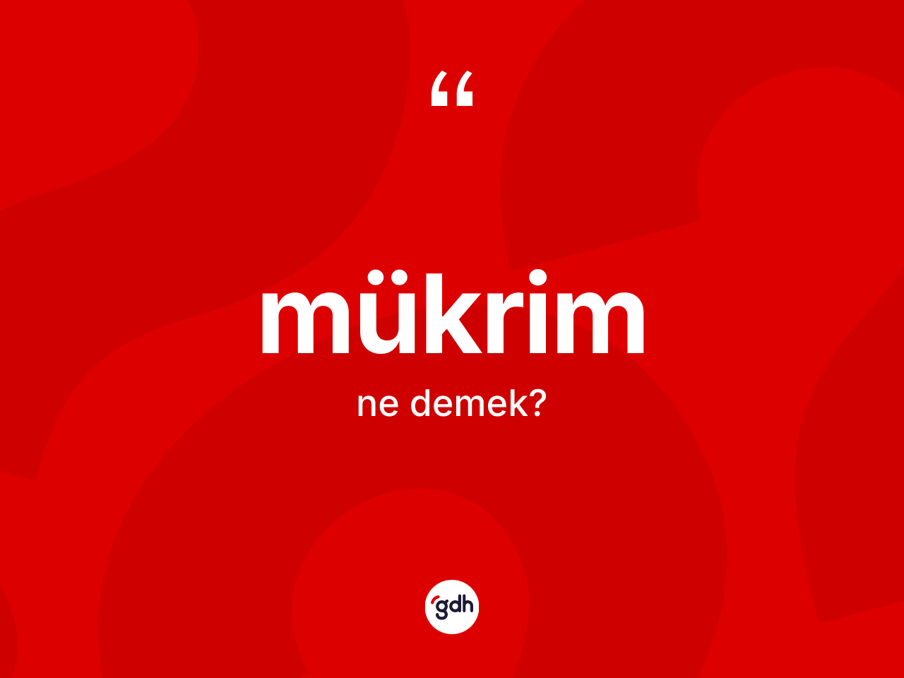 Mükrim kelimesinin tanımı nedir? Mükrimin kısaca tanımı nedir?