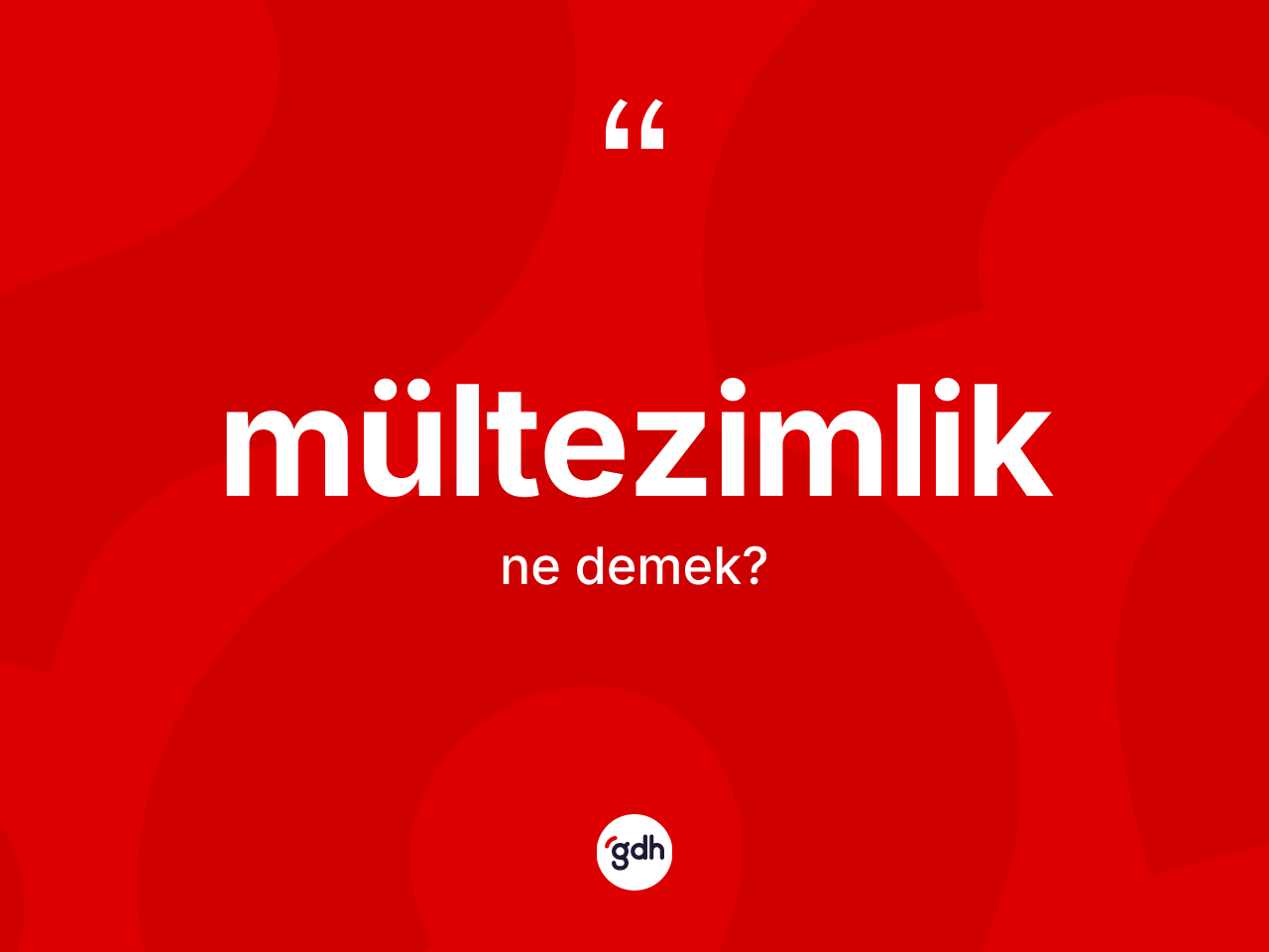 Mültezimlik kelimesinin tanımı nedir? Mültezimlik kelimesinin TDK anlamı nedir?