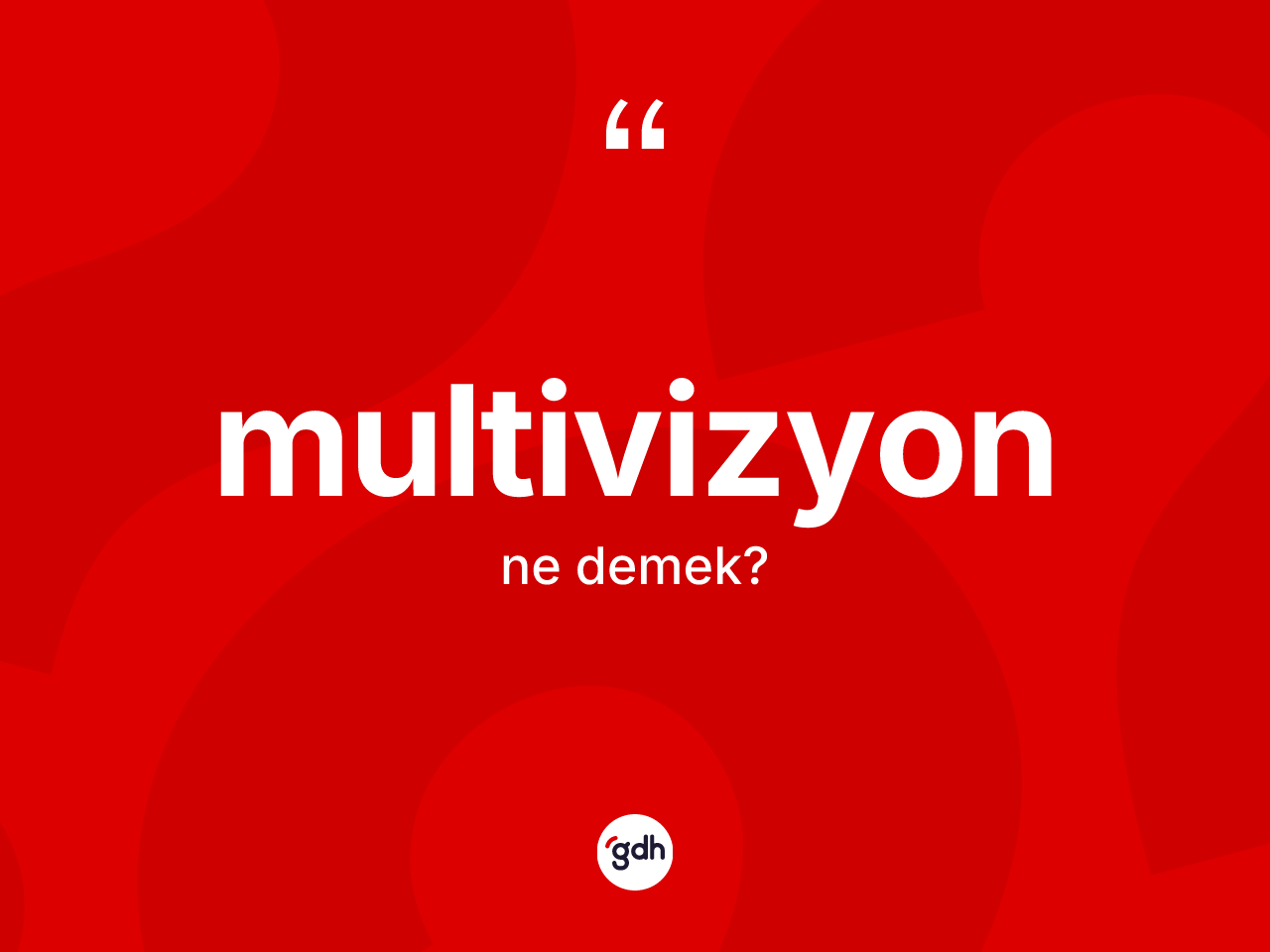 Multivizyon ne demek? Multivizyon kelimesinin kaç farklı anlamı var?