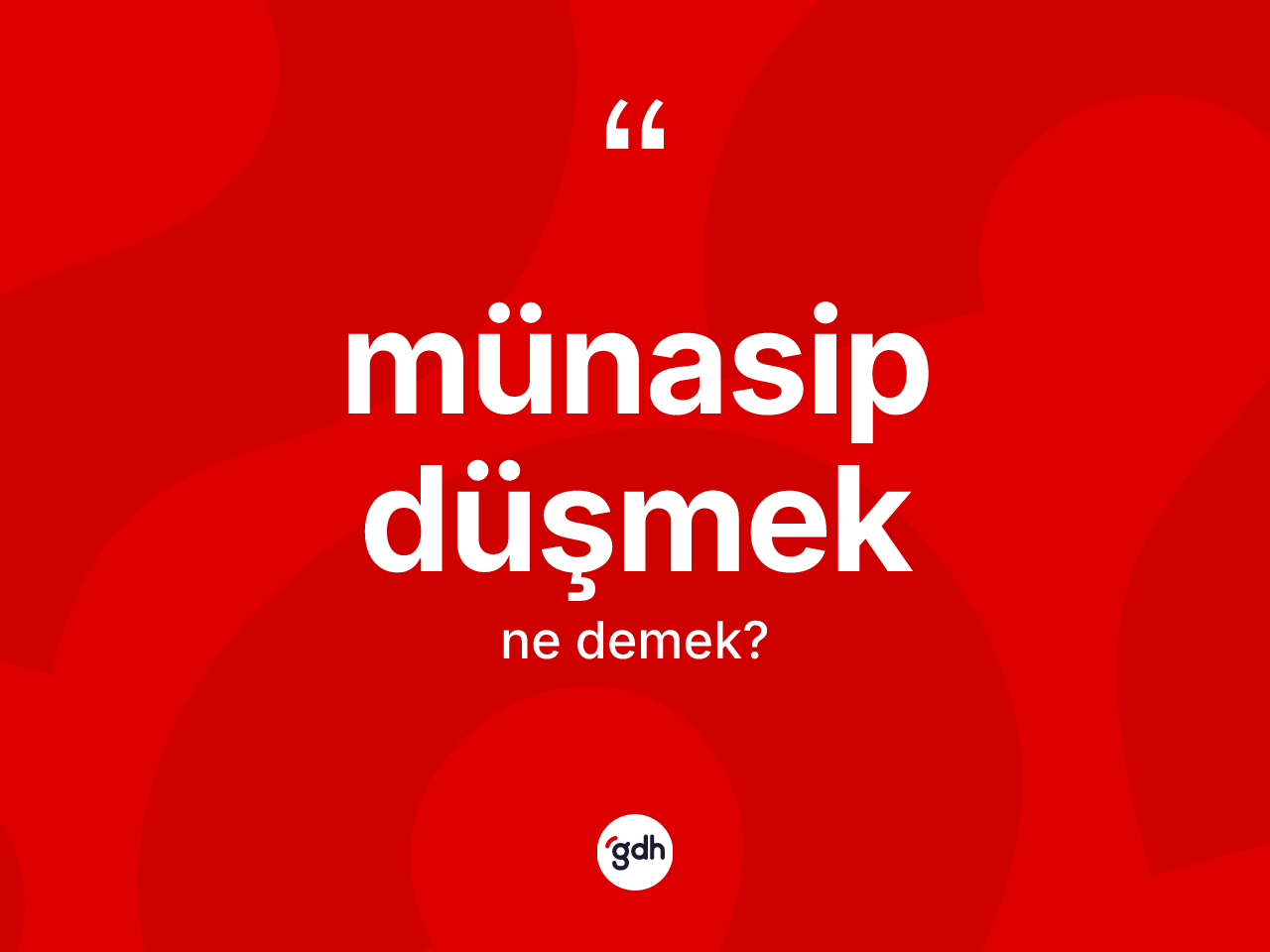 Münasip düşmek sözü nedir? Münasip düşmek ifadesi nerede kullanılır?