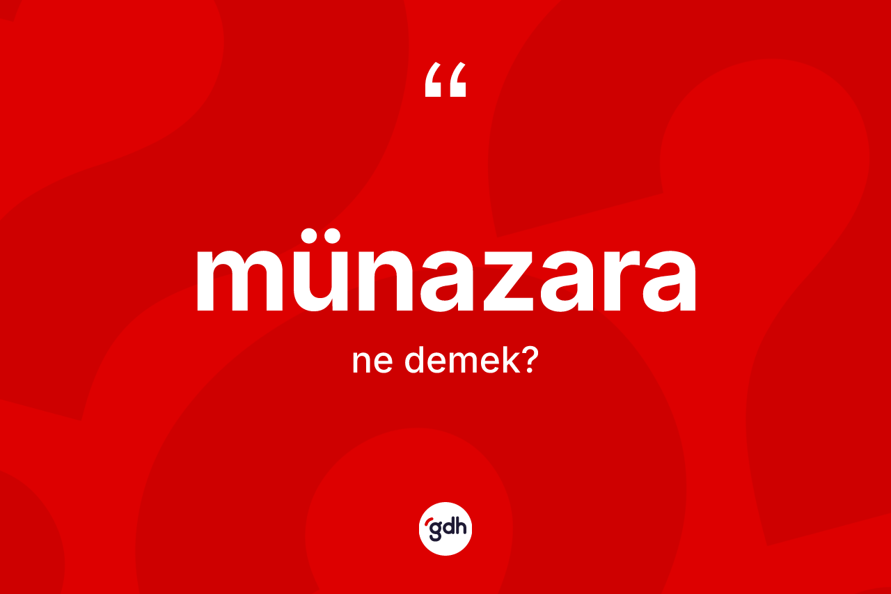 Münazara nedir?