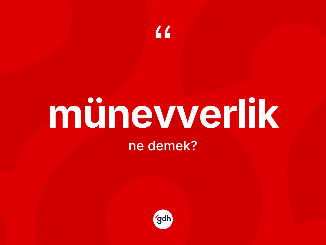 Münevverlik nedir? Münevverlik kelimesinin TDK anlamı nedir?