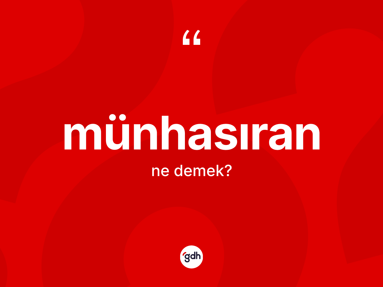 Münhasıran nedir? Münhasıran kelimesinin özellikleri nelerdir?