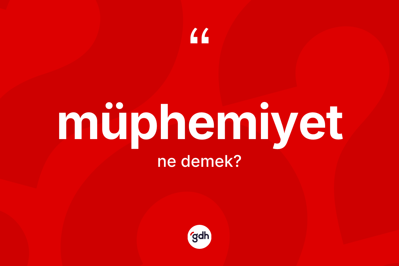 Müphemiyet kelimesinin sözlükteki tanımı nedir? Müphemiyetin sözlükteki anlamı nedir?