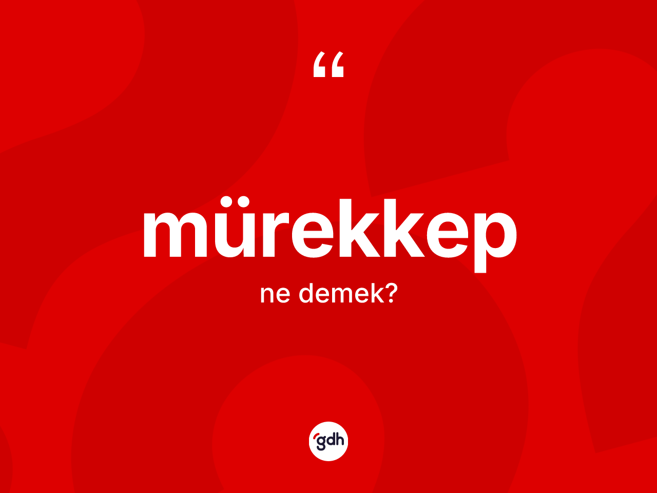 Mürekkep kelimesi nedir? Mürekkep kelimesinin kaç farklı anlamı var?