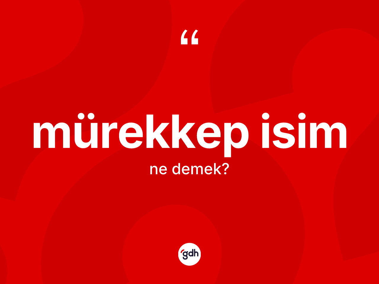 Mürekkep isim  ne demek? Mürekkep isim in kısaca tanımı nedir?