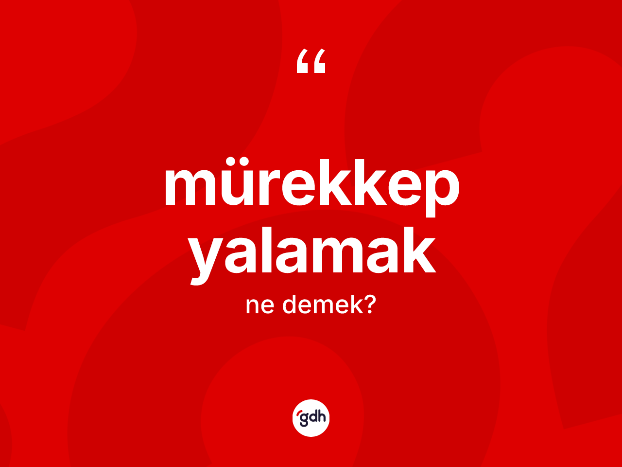 Mürekkep yalamak ne demek? Mürekkep yalamak ifadesi hangi durumlarda kullanılır