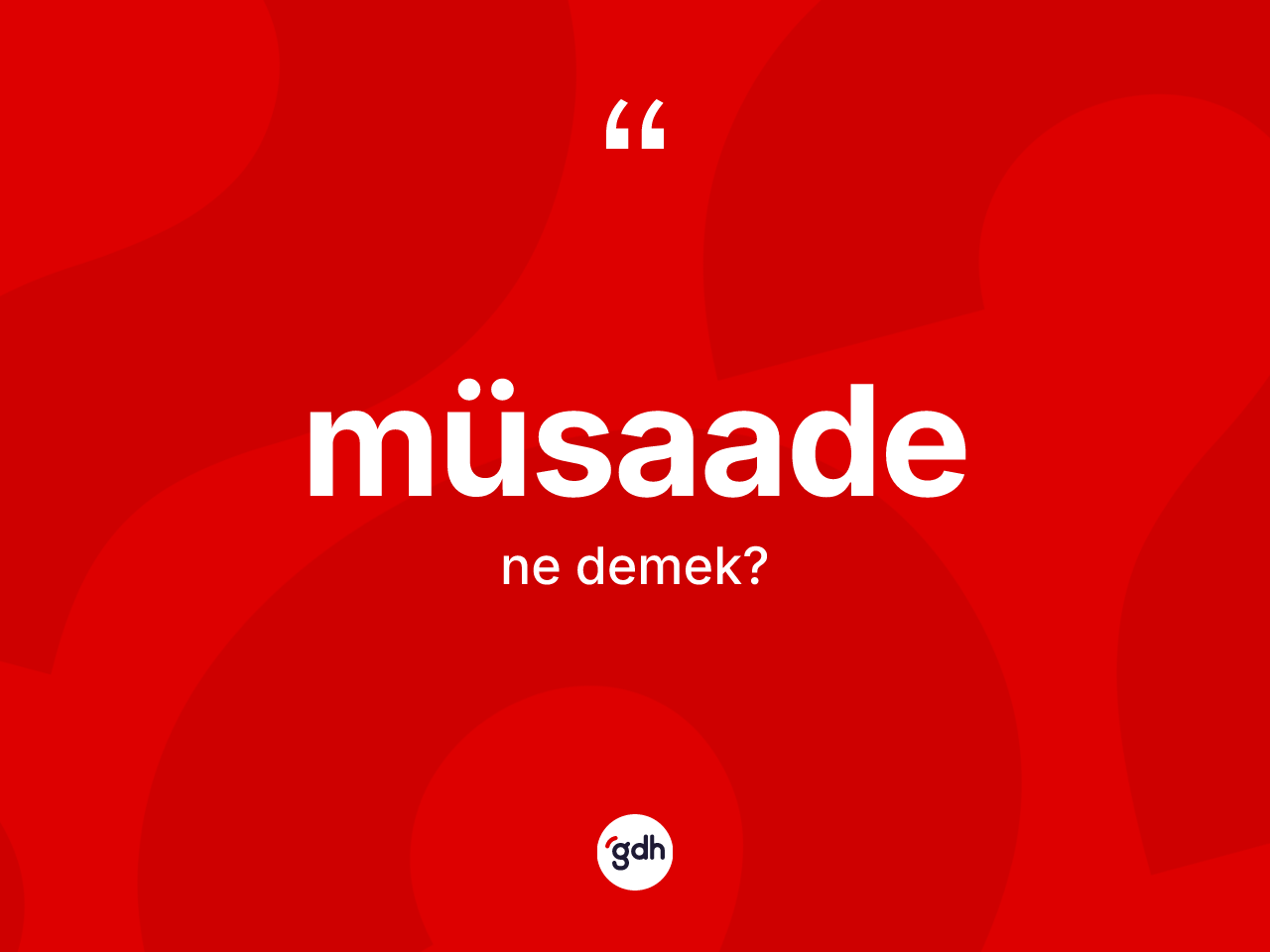 Müsaade nedir? Müsaade kelimesinin TDK'ya göre açıklaması nedir?