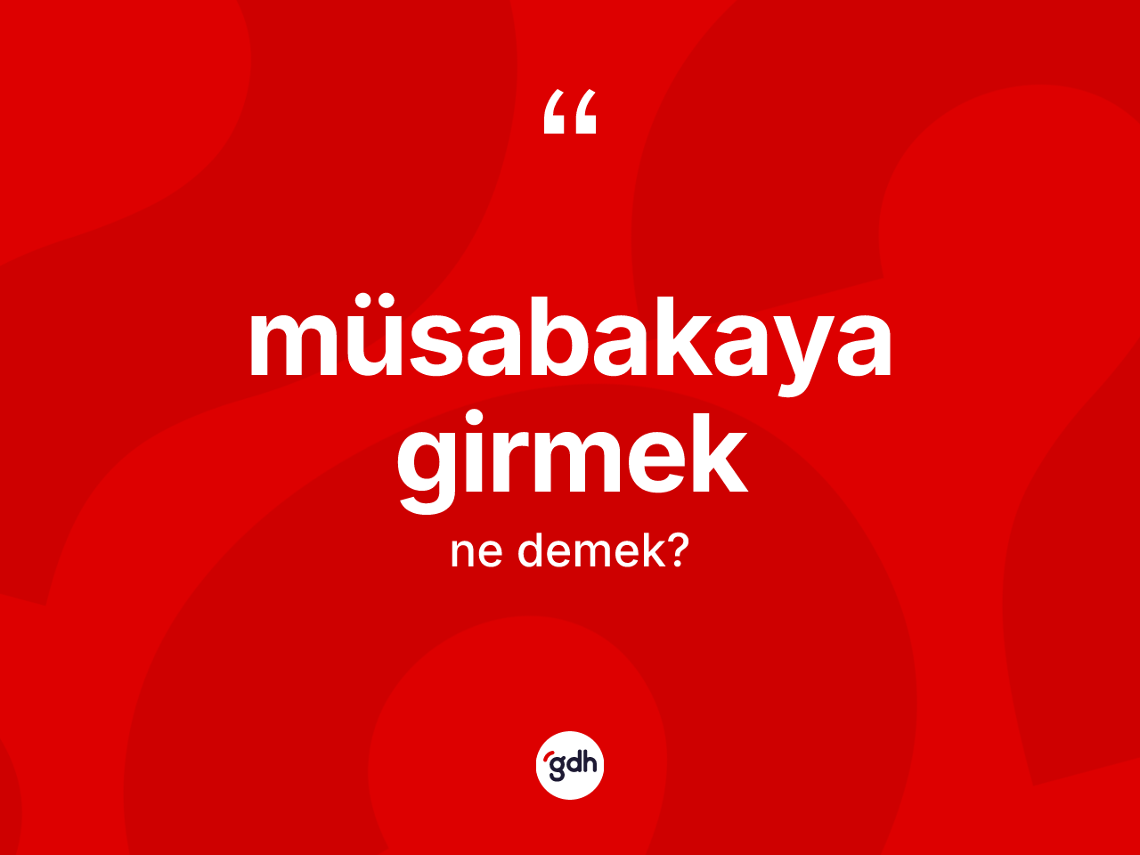 Müsabakaya girmek ifadesinin sözlükteki anlamı nedir? Müsabakaya girmek ifadesinin TDK anlamı nedir?