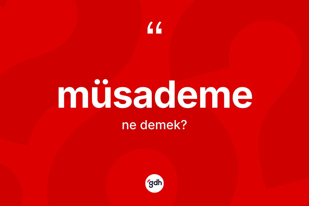 Müsademe ne demek? Müsademenin TDK'ya göre anlamı nedir?