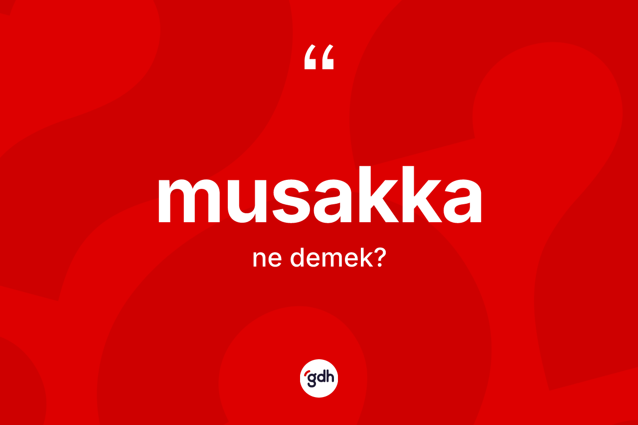 Musakka kelimesi nedir? Musakka kelimesinin TDK'ya göre açıklaması nedir?
