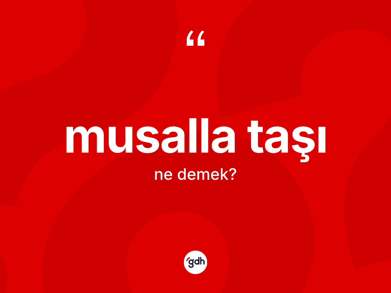 Musalla taşı kelimesinin sözlükteki tanımı nedir? Musalla taşının TDK'ya göre anlamı nedir?