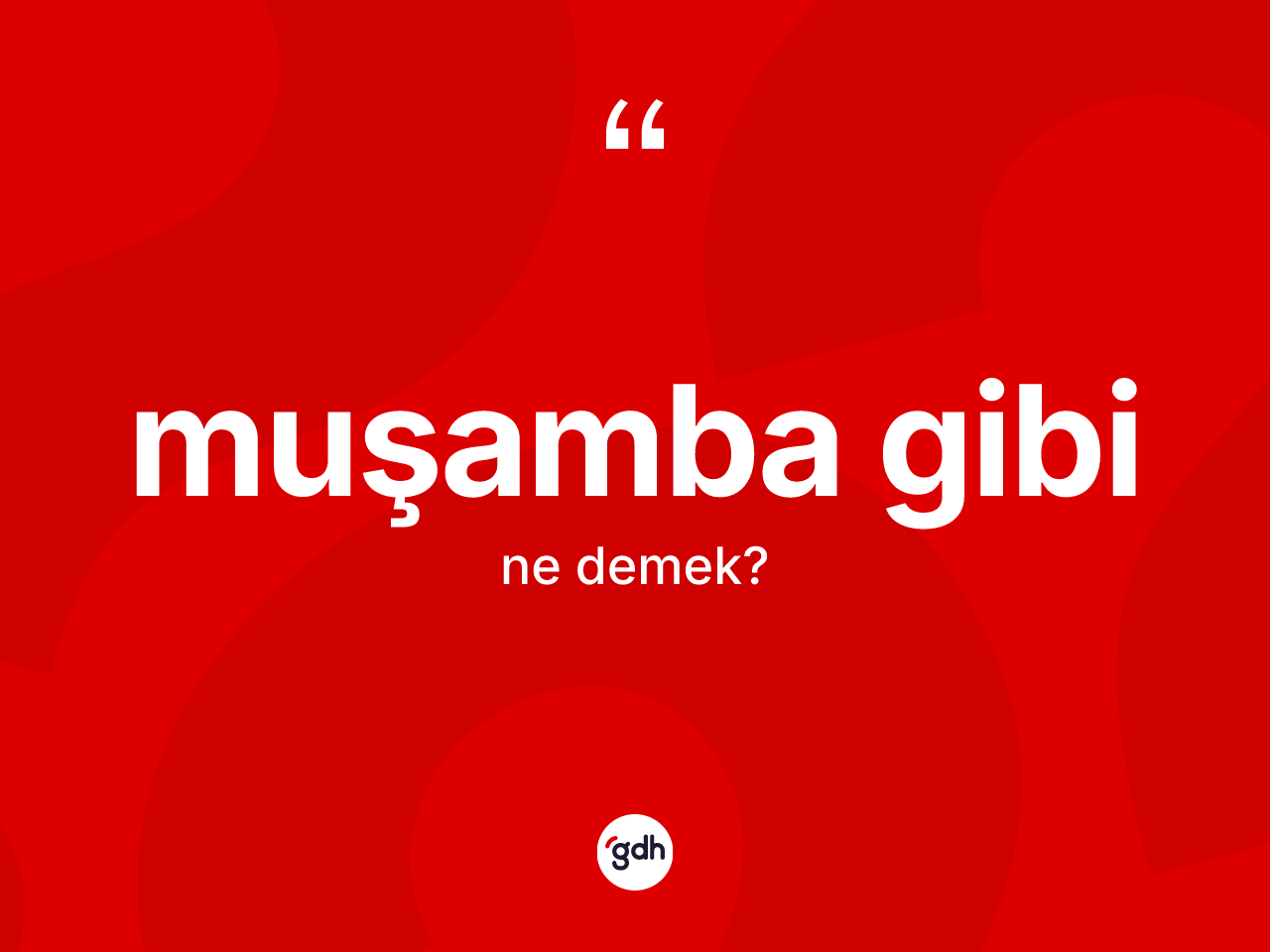 Muşamba gibi sözü ne demek? Muşamba gibi sözünün TDK anlamı nedir?