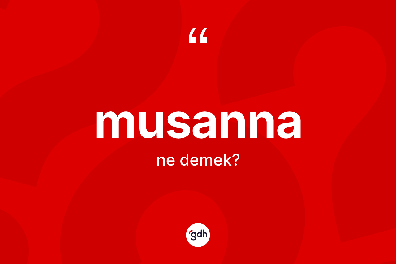 Musanna kelimesinin tanımı nedir? Musanna kelimesinin özellikleri nelerdir?