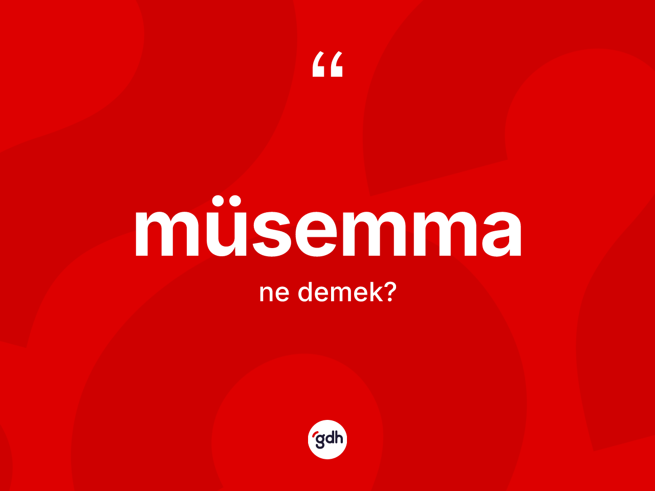 Müsemma kelimesinin anlamı nedir? Müsemmanın halk arasındaki kullanımı nasıldır?
