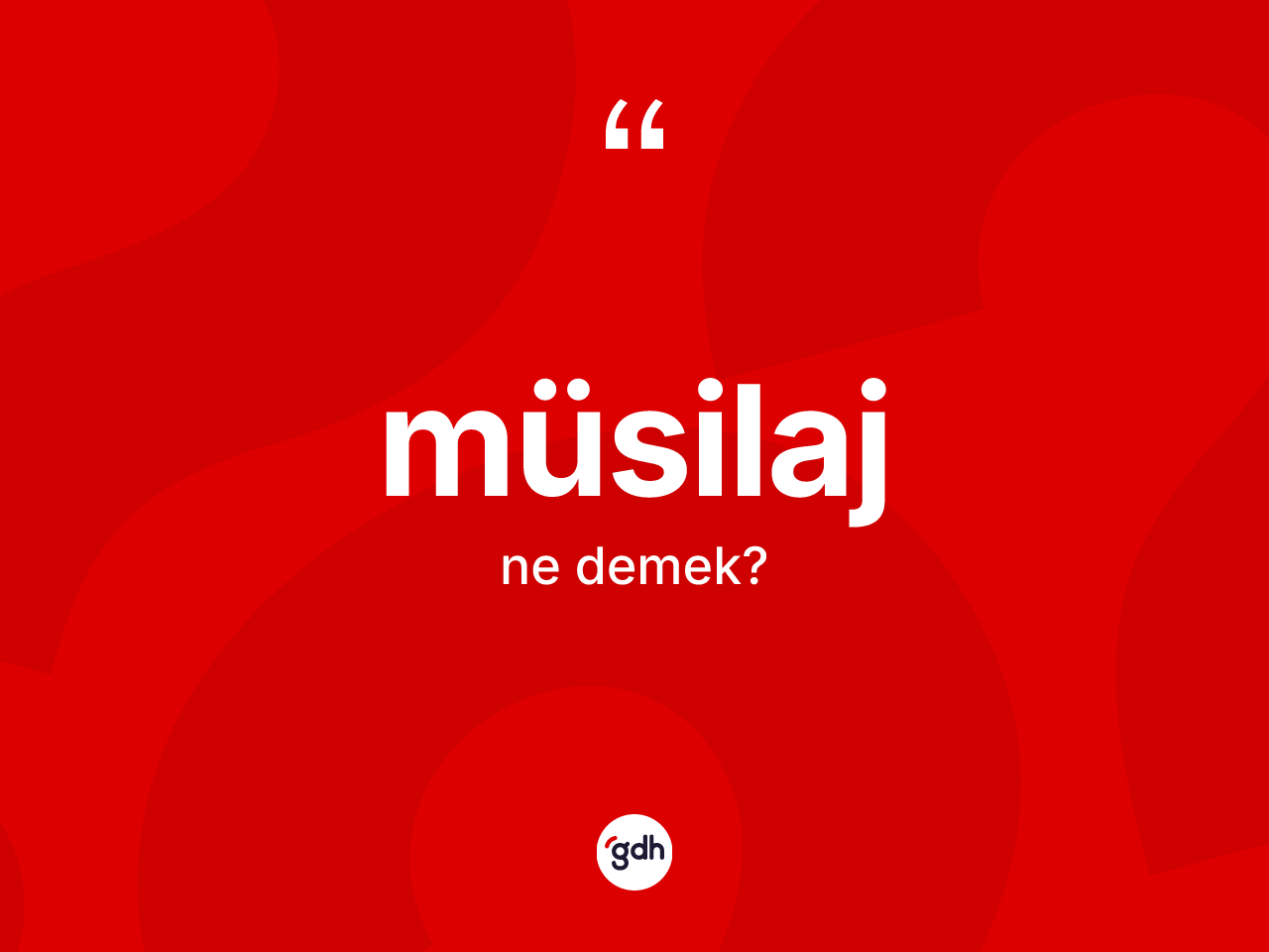 Müsilaj kelimesinin anlamı nedir? Müsilajın kısaca tanımı nedir?