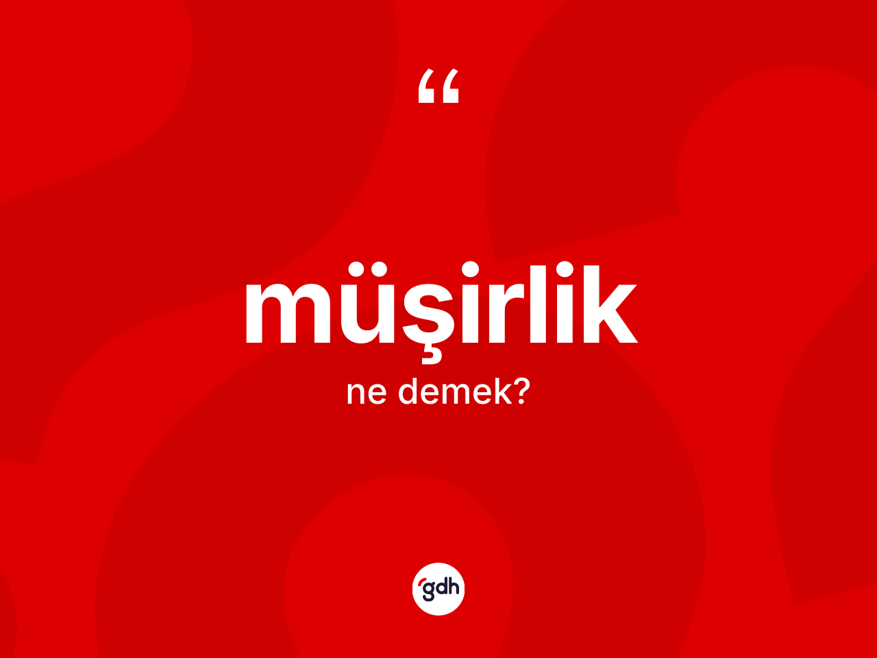 Müşirlik kelimesi ne anlama gelir? Müşirlik kelimesinin TDK'ya göre açıklaması nedir?