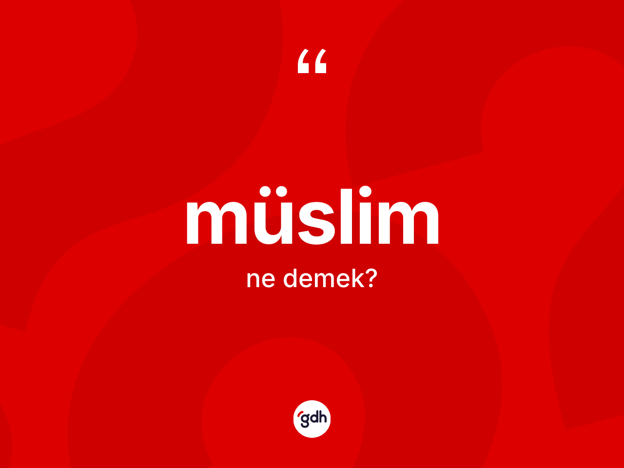Müslim kelimesinin sözlükteki tanımı nedir? Müslim kelimesinin TDK anlamı nedir?