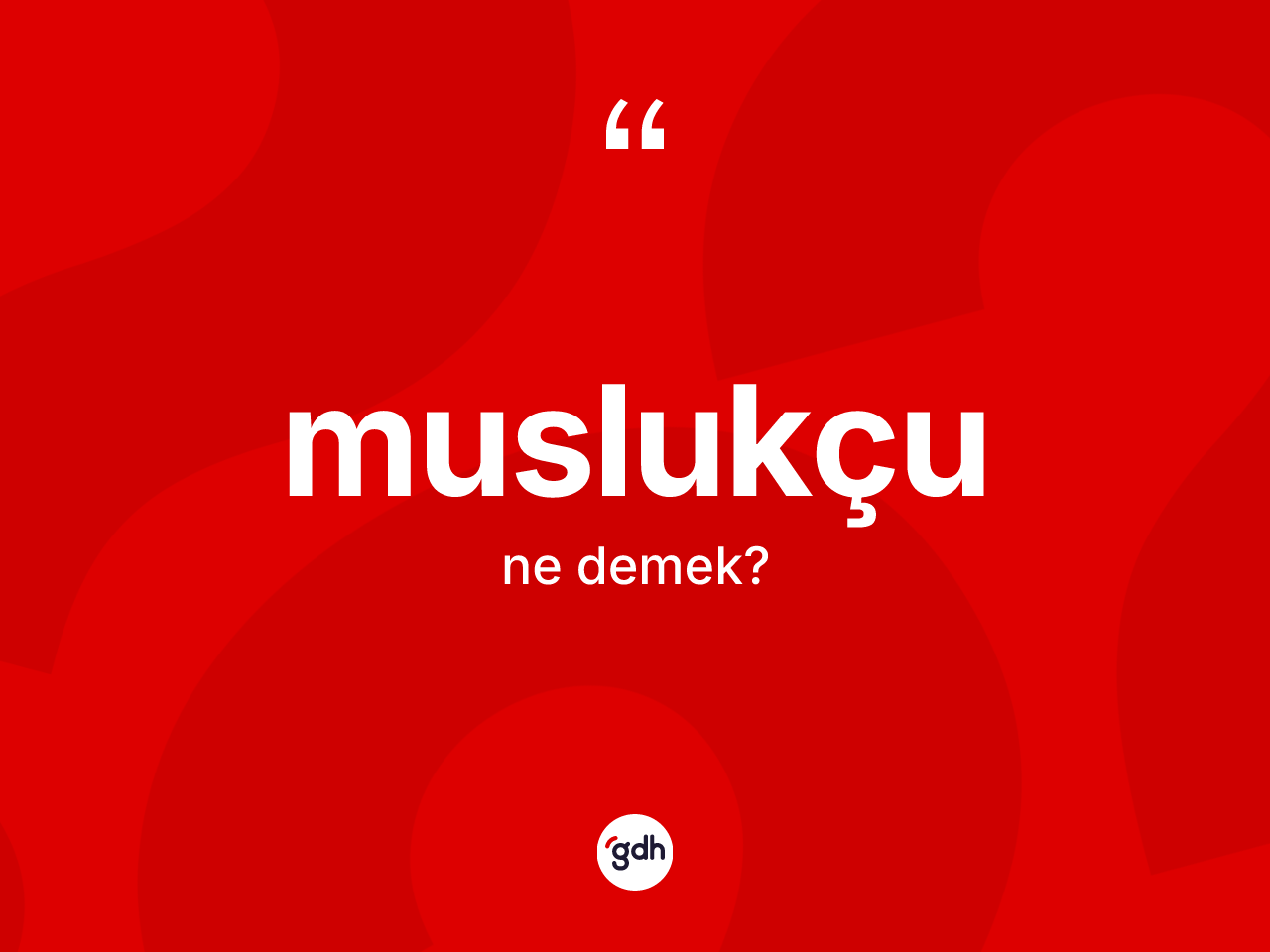 Muslukçu kelimesinin anlamı nedir? Muslukçunun TDK'ya göre anlamı nedir?