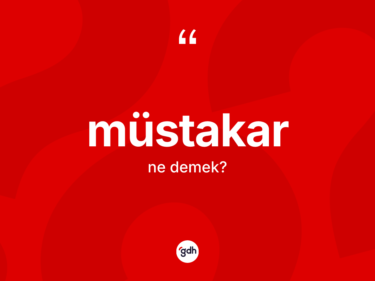 Müstakar kelimesinin sözlükteki tanımı nedir? Müstakar kelimesinin TDK anlamı nedir?