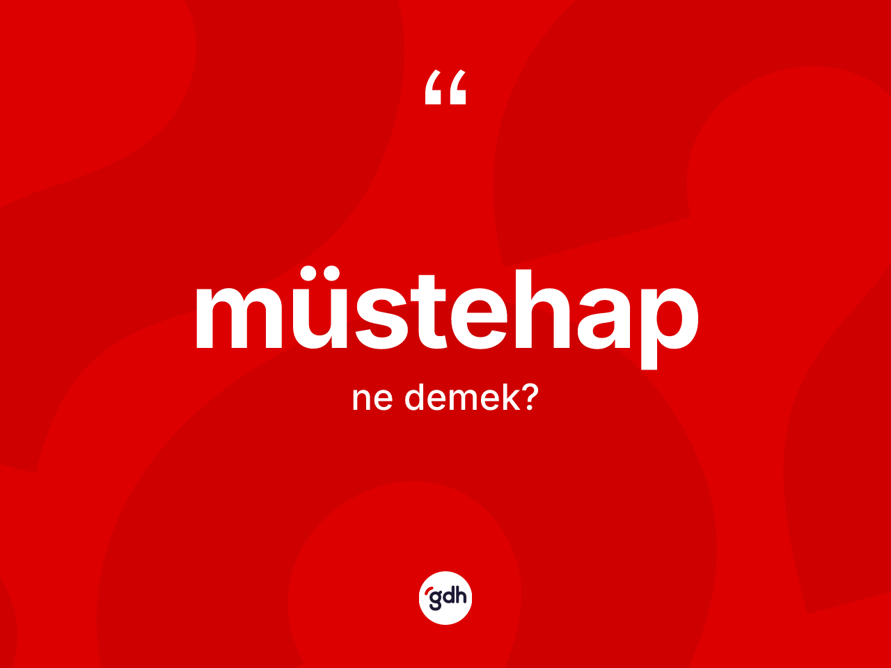 Müstehap kelimesinin sözlükteki tanımı nedir? Müstehabın TDK'ya göre anlamı nedir?